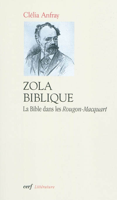 Zola biblique : la Bible dans les Rougon-Macquart
