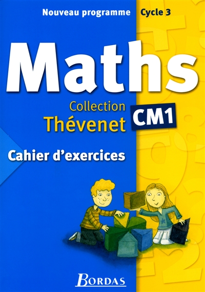 Maths CM1 : cahier d'exercices