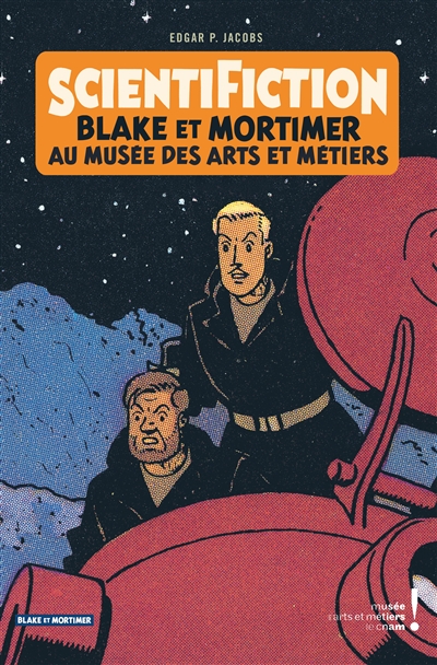 Scientifiction : Blake et Mortimer au Musée des arts et métiers