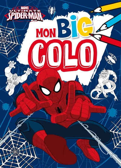 Ultimate Spider-Man : mon big colo