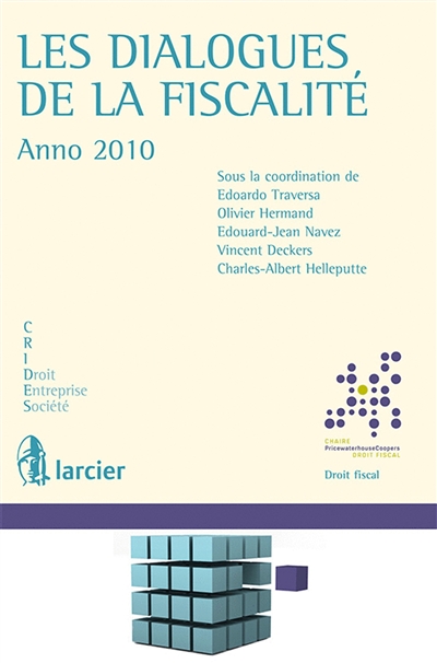 Les dialogues de la fiscalité : anno 2010