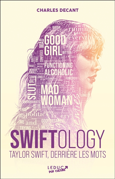 Swiftology : Taylor Swift derrière les mots