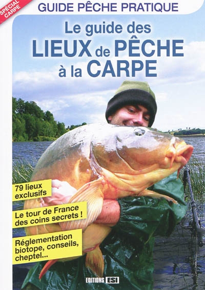 Le guide des lieux de pêche à la carpe