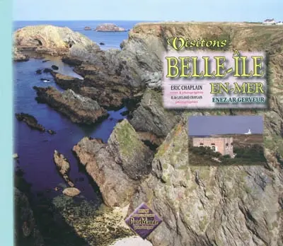 Visitons Belle-île-en-Mer. Enez ar Gerveur