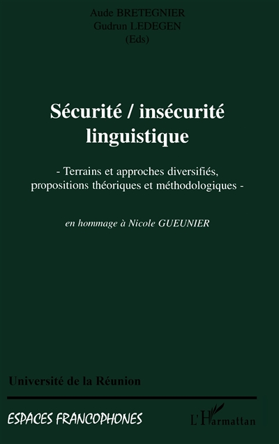 Sécurité-insécurité linguistique : terrains et approches diversifiés, propositions théoriques et méthodologiques : actes de la 5e Table ronde du Moufia (22-24 avril 1998)