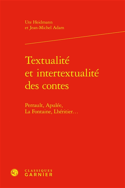 Textualité et intertextualité des contes : Perrault, Apulée, La Fontaine, Lhéritier...