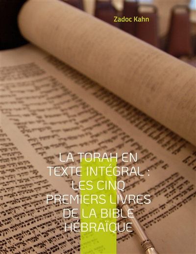 La Torah en texte intégral...