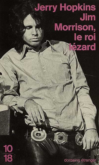 Jim Morrison, le roi lézard