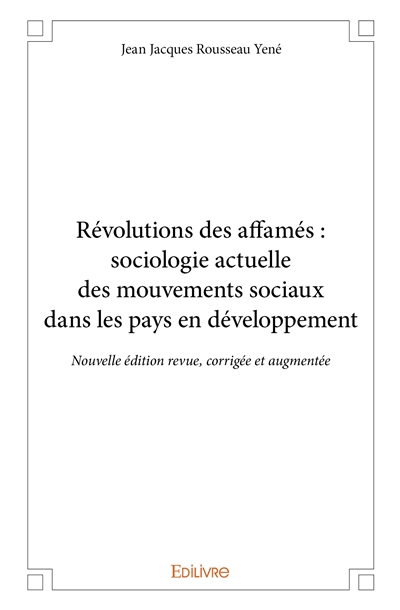 Révolutions des affamés :...
