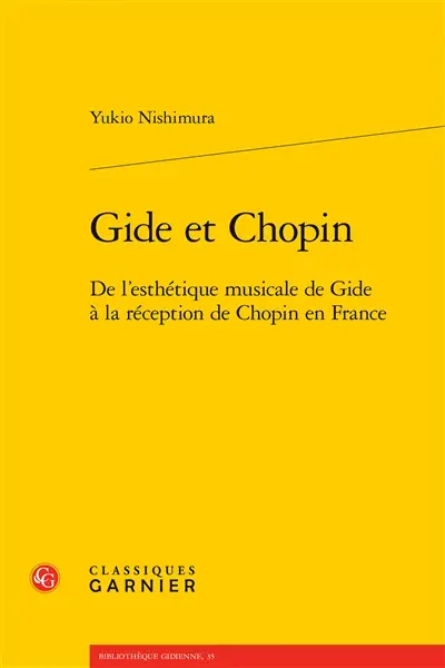 Gide et Chopin : de l'esthétique musicale de Gide à la réception de Chopin en France