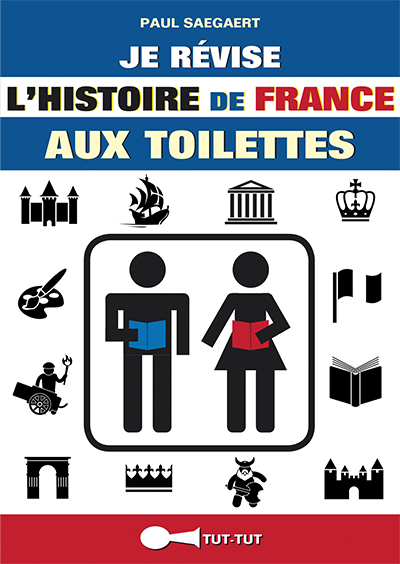 Je révise l'histoire de France aux toilettes
