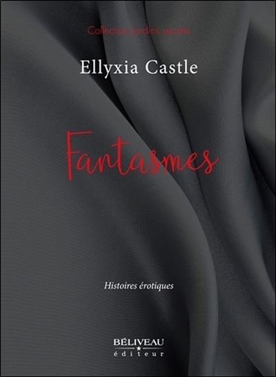 Fantasmes : histoires érotiques