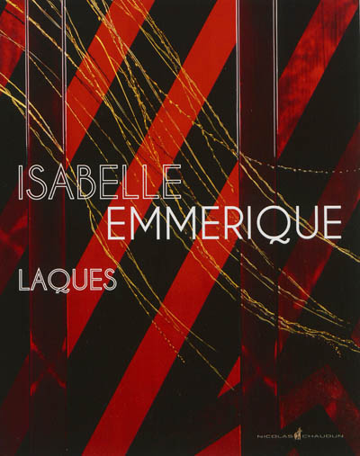 Laques : Isabelle Emmerique