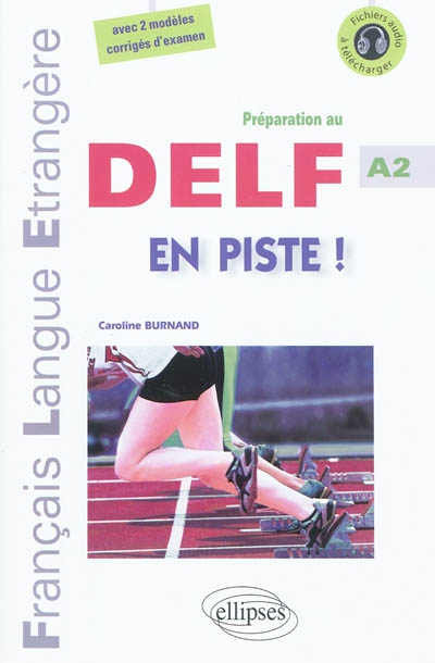 En piste ! : préparation au DELF, A2 : français langue étrangère