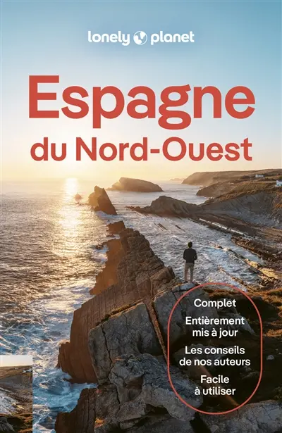 Espagne du Nord-Ouest : Pays basque, Navarre, La Rioja, Cantabrie, Asturies, Galice Espagne du Nord-Ouest : Pays basque, Navarre, La Rioja, Cantabrie, Asturies, Galice