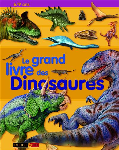 Le grand livre des Dinosaures