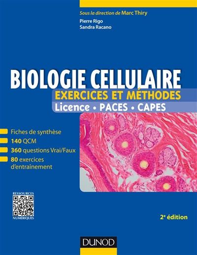 Biologie cellulaire : exercices et méthodes : licence, Paces, Capes