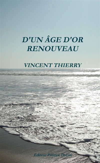 D'UN AGE D'OR RENOUVEAU
