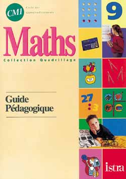 Maths CM1, cycle des approfondissements : guide pédagogique