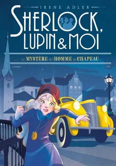 Sherlock, Lupin & moi. Vol. 15. Le mystère de l'homme au chapeau