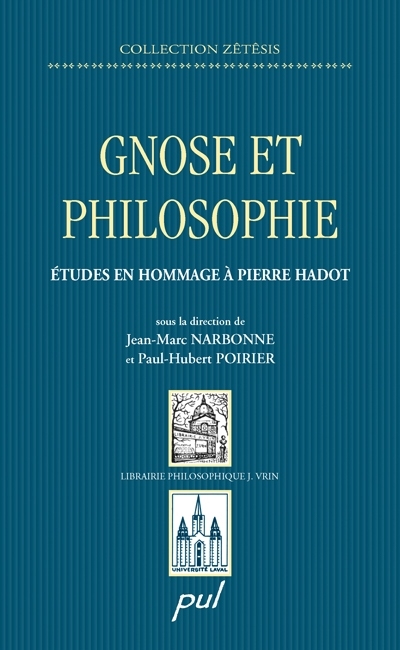 Gnose et philosophie : études en hommage à Pierre Hadot