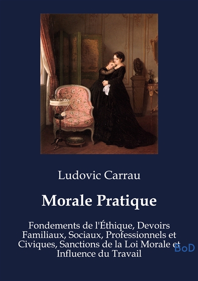Morale Pratique :...