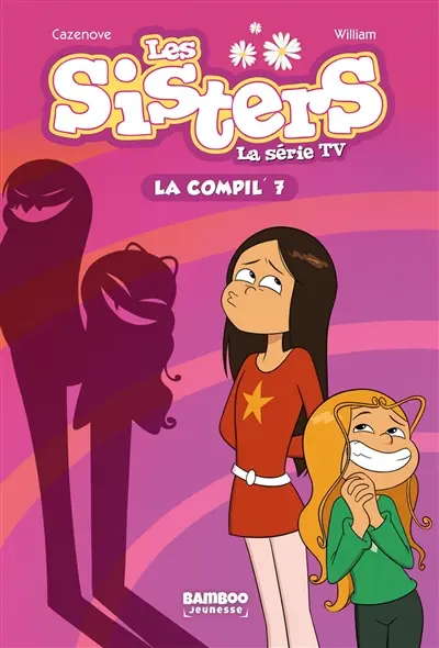 Les sisters : la série TV : la compil'. Vol. 7