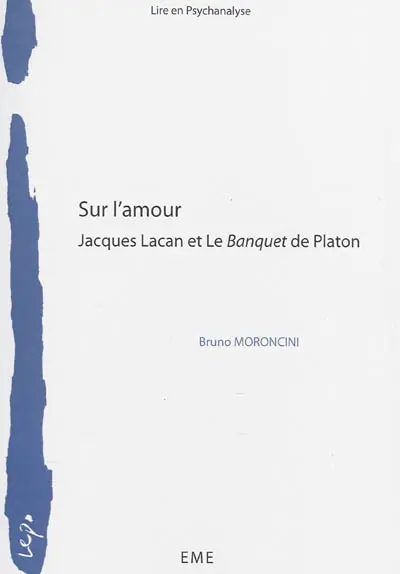 Sur l'amour : Jacques Lacan et Le banquet de Platon