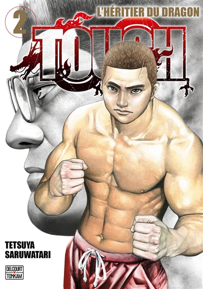 Tough : l'héritier du dragon. Vol. 2