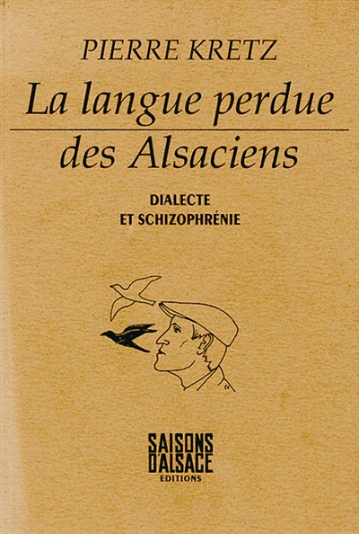 La langue perdue des Alsaciens : dialecte et schizophrénie