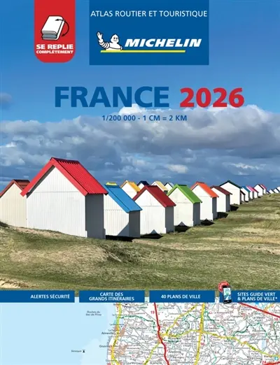 France 2026 : atlas routier et touristique France 2026 : atlas routier et touristique