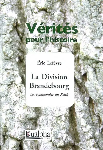 Division Brandebourg : les commandos du Reich