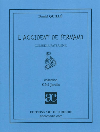 L'accident de Fernand :...
