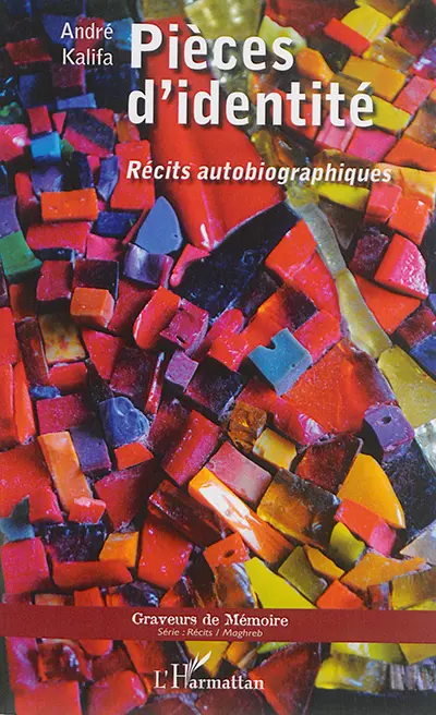 Pièces d'identité : récits autobiographiques