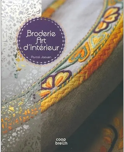Broderie : art d'intérieur