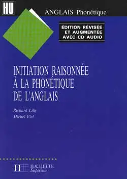 Initiation raisonnée à la phonétique de l'anglais