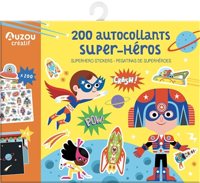 super-héros : 200 autocollants. superhero stickers. pegatinas de superhéroes
