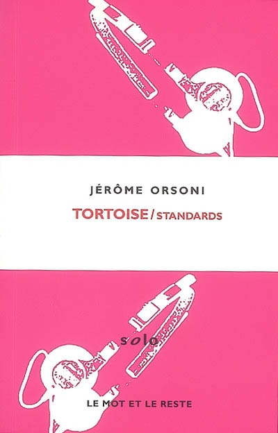 Tortoise : Standards