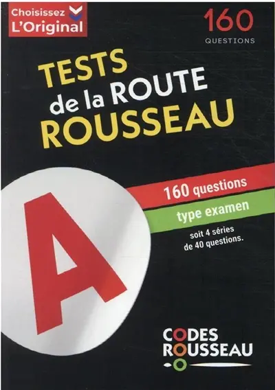 Tests de la route Rousseau : 160 questions
