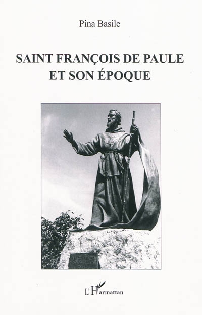 Saint François de Paule et son époque