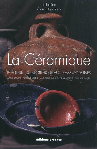 La céramique : la poterie du néolithique aux Temps modernes