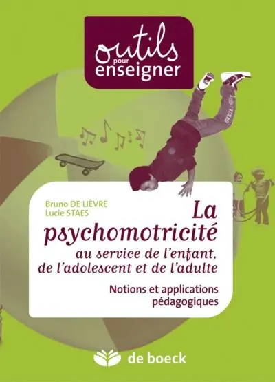 La psychomotricité au service de l'enfant : notions et applications pédagogiques
