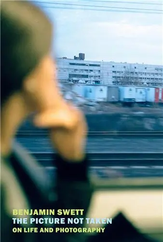 Benjamin Swett The Picture Not Taken