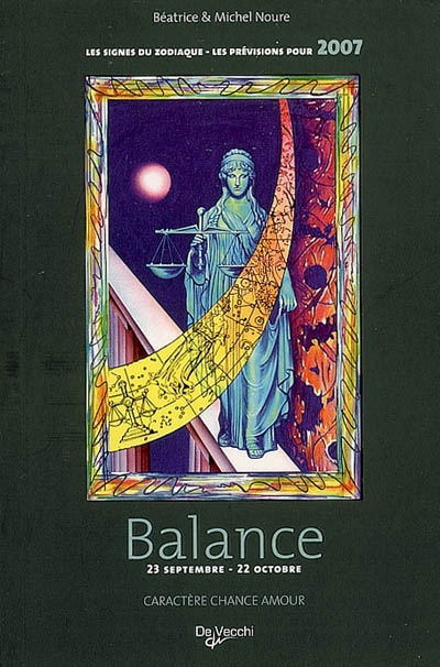 Balance : 23 septembre-22 octobre : caractère, chance, amour, les prévisions pour 2007