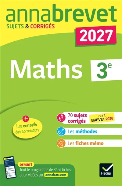 Maths 3e : sujets corrigés & méthodes pour réussir son brevet : nouveau brevet 2027