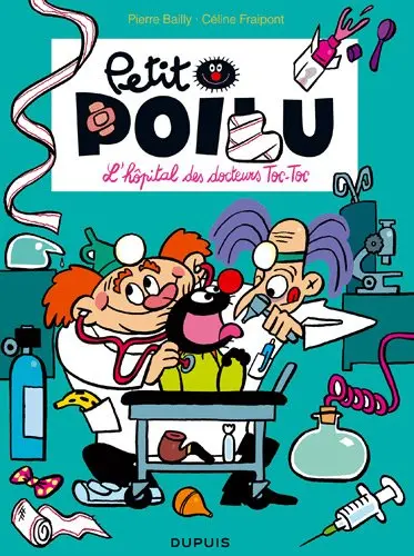 Petit Poilu. Vol. 11. L'hôpital des docteurs Toc-Toc