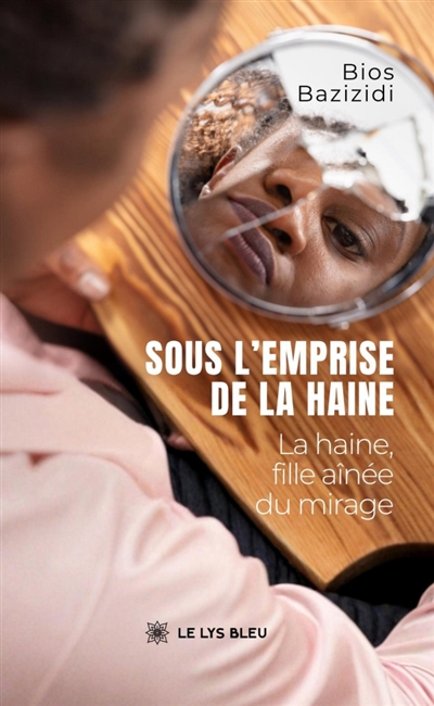 Sous l'emprise de la haine...