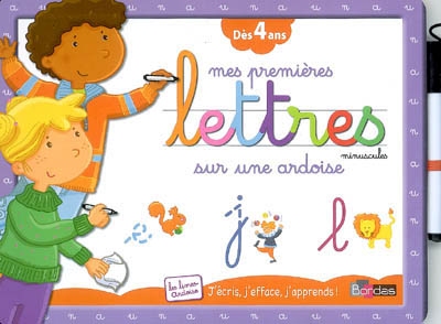 Mes premières Lettres minuscules sur une ardoise : Dès 4 ans