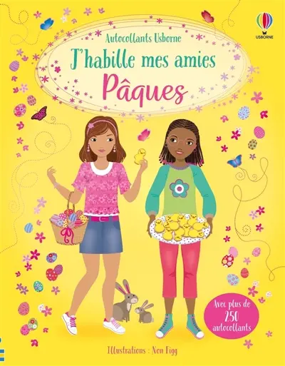 J'habille mes amies : Pâques : Dès 5 ans
