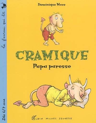 Cramique : Papa paresse